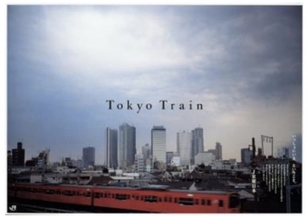 ニュース画像：Tokyo Train ポスター イメージ